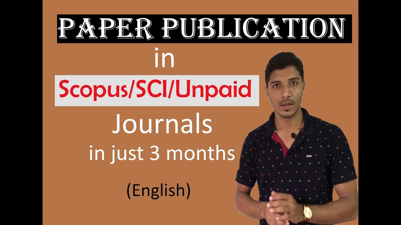 Research Paper Publication in Refereed/Unpaid /Scopus Indexed Journals in Minimum Time Duration