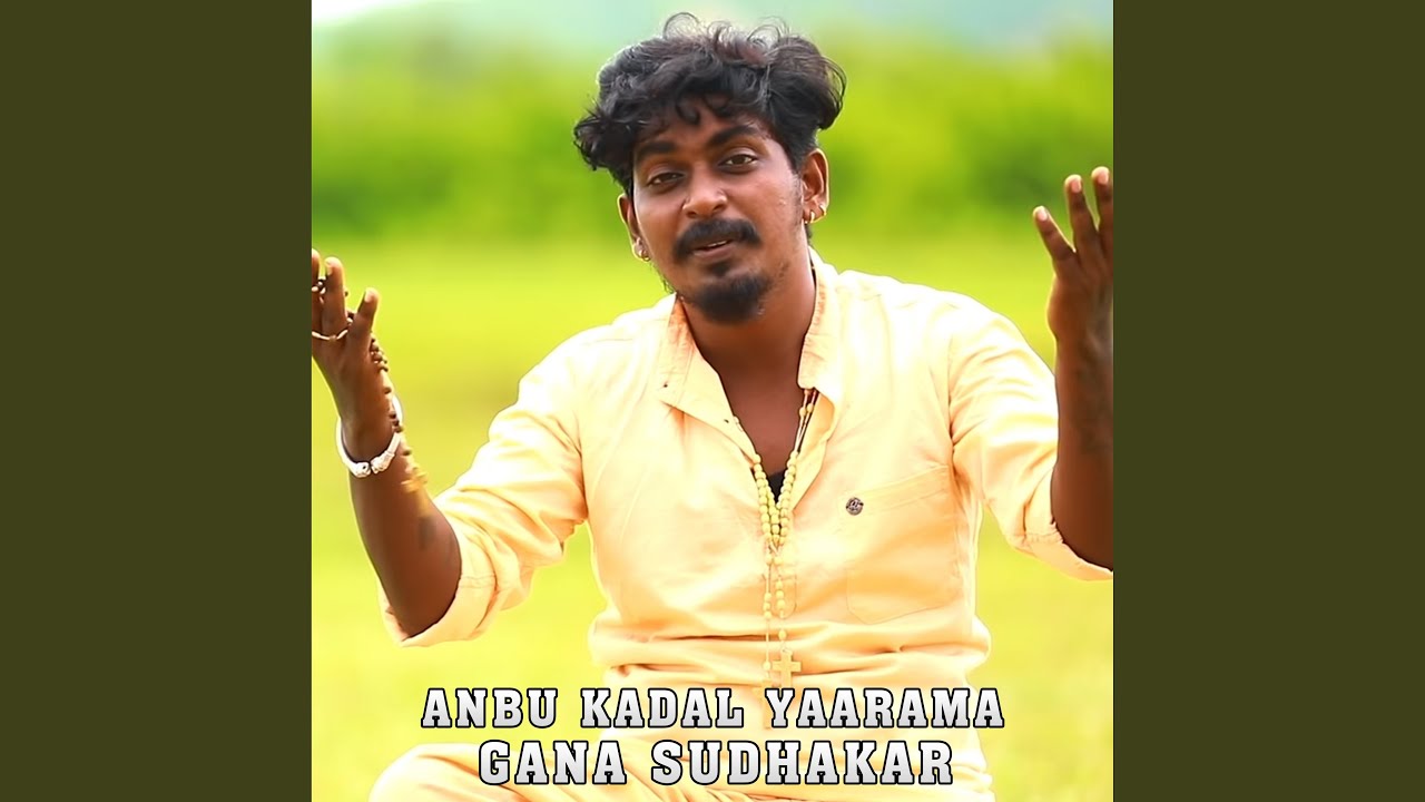 ANBU KADAL YAARAMA