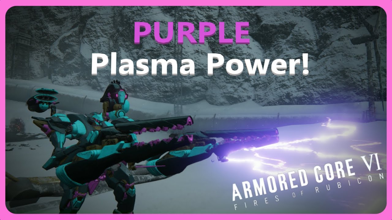 Everything (I can think of) About Plasma Weapons! Armored Core 6