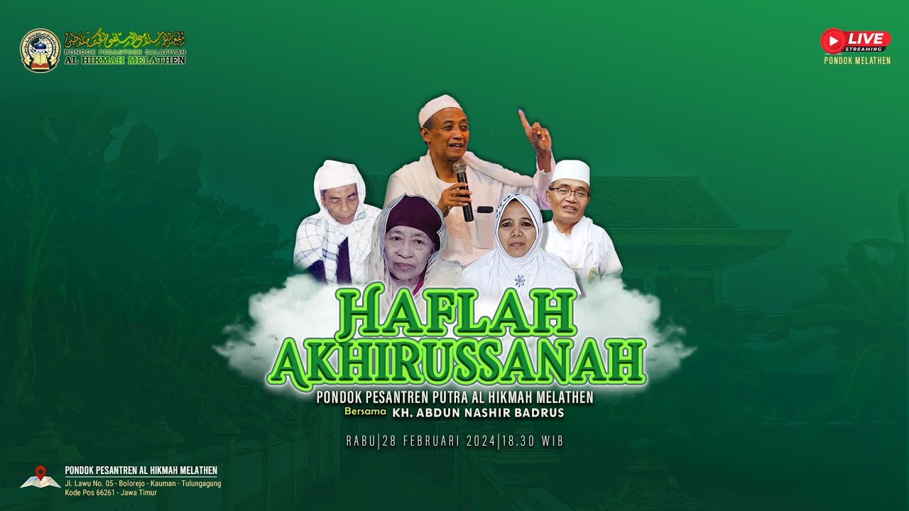 🟤 HAFLAH AKHIRUSSANAH PONDOK PESANTREN AL HIKMAH MELATHEN PUTRA
