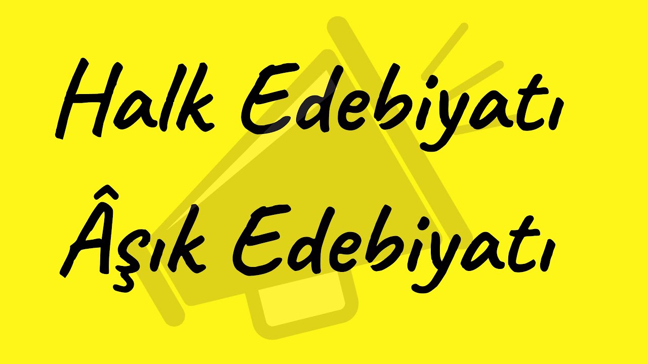 HALK EDEBİYATI- ÂŞIK EDEBİYATI