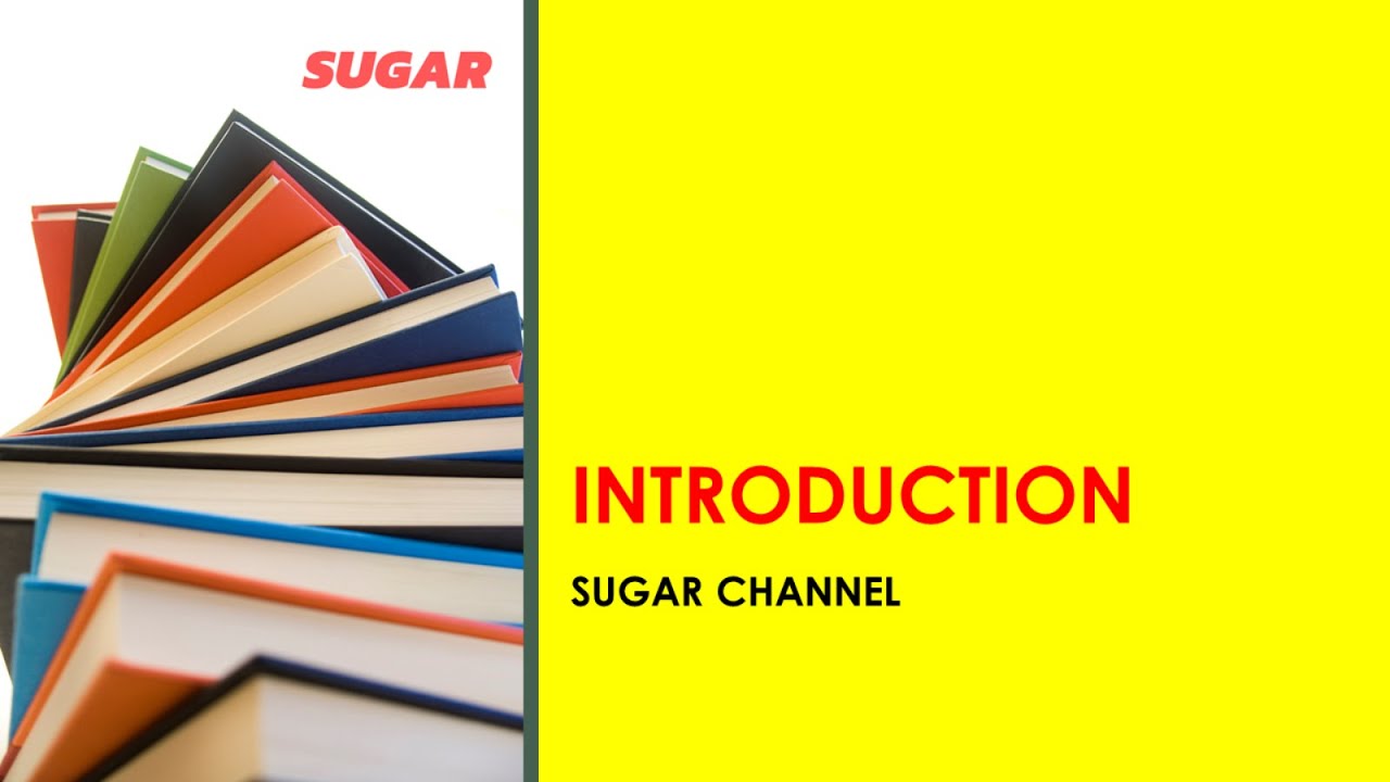 INTRODUCTION | SUGAR MEPF