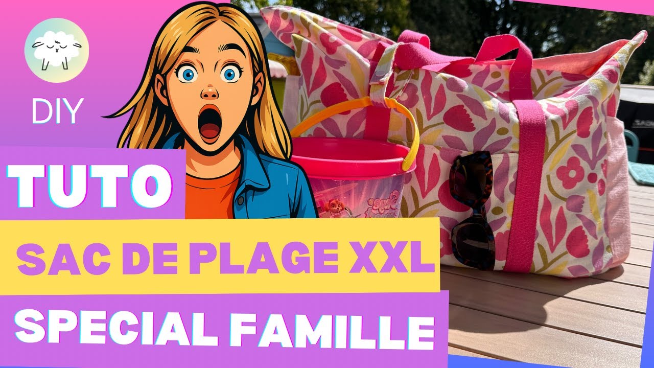 Sac de plage XXL familial (avec PORTE-SEAU intégré !) – Le tuto couture pratique de l’été ☀️