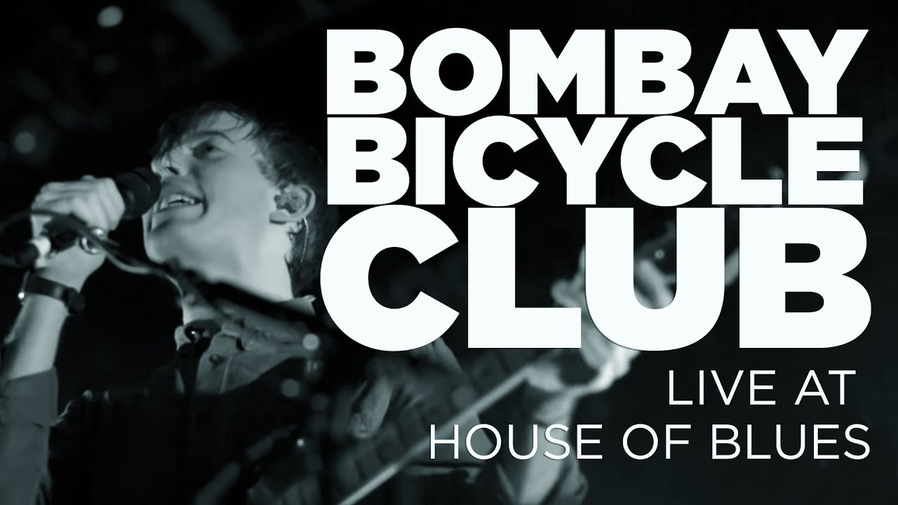Bombay Bicycle Club — Live at House of Blues (Full Set)