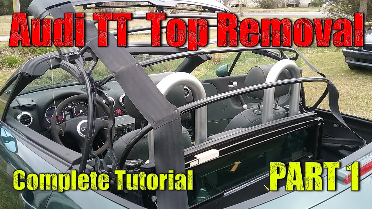 Audi TT MK1 Roadster Convertible Top Removal (Years 1999-2006) Complete Removal Tutorial Part. 1