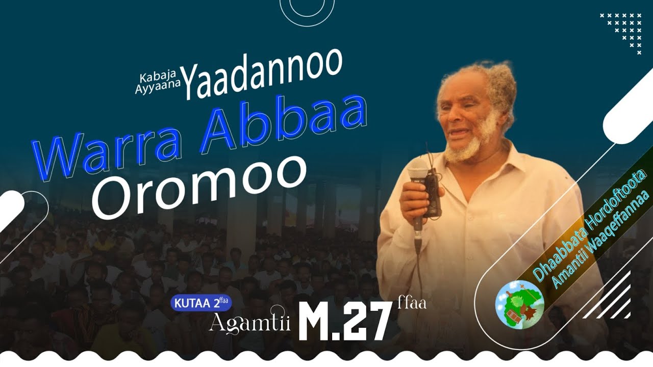 Kabaja Ayyaana Yaadannoo Warra Abbaa Oromoo Marsaa 27ffaa (Kutaa 2ffaa)