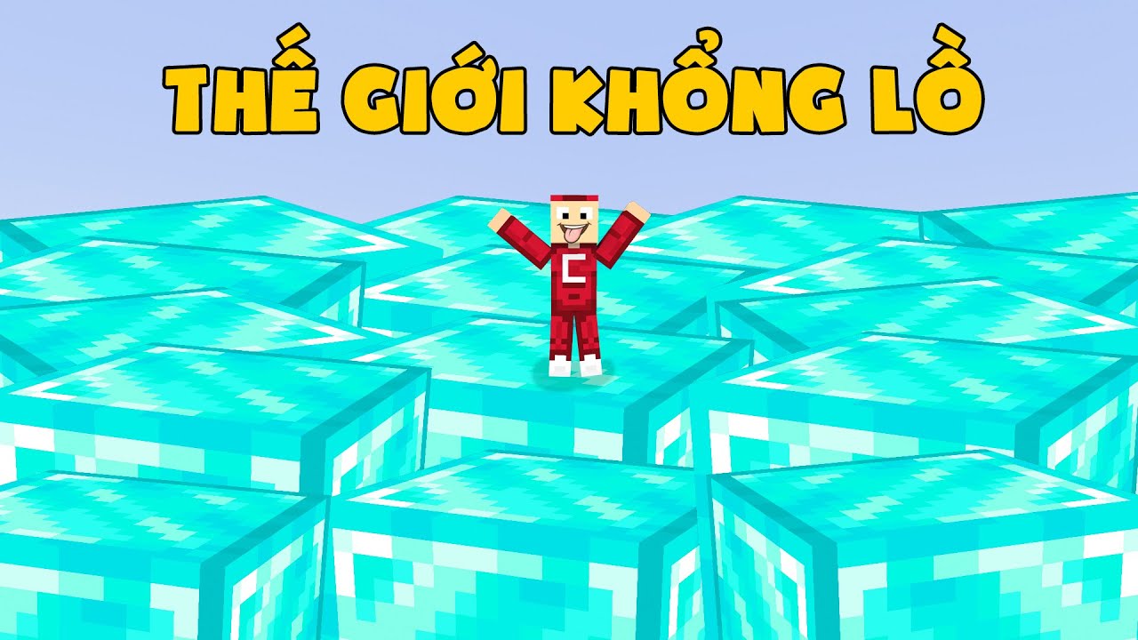 Minecraft Nhưng Cả Thế Giới Siêu To Khổng Lồ