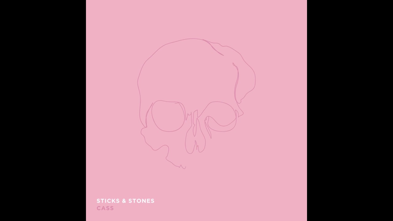 CASS - Sticks & Stones (Audio)