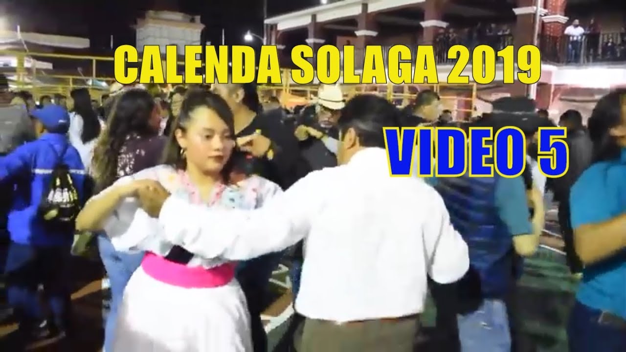 VIDEO 5- CALENDA SOLAGA 2019