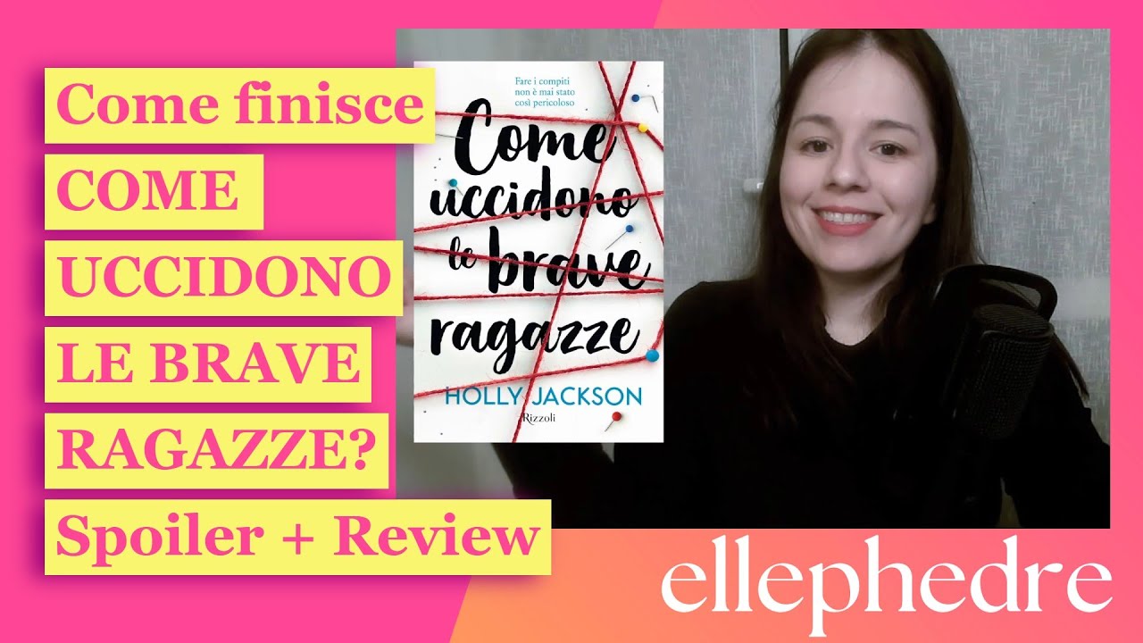Come finisce COME UCCIDONO LE BRAVE RAGAZZE di Holly Jackson? Review + Spoiler! #booktok