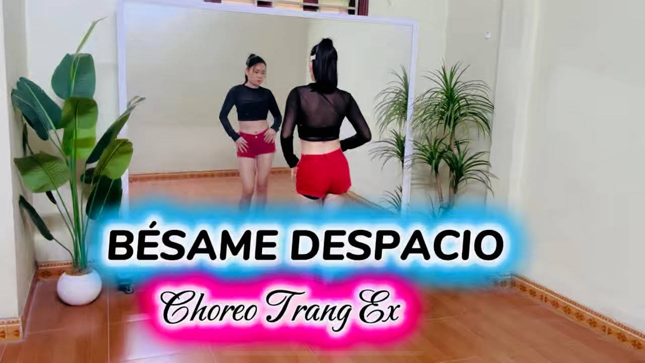 BÉSAME DESPACIO / dance fitness/ Choreo Trang Ex 