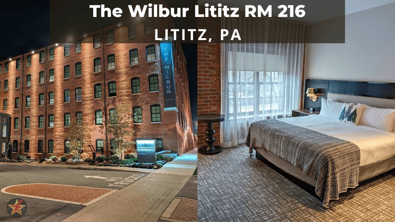 The Wilbur Lititz: Lititz PA (Rm. 216 King, Room Tour)