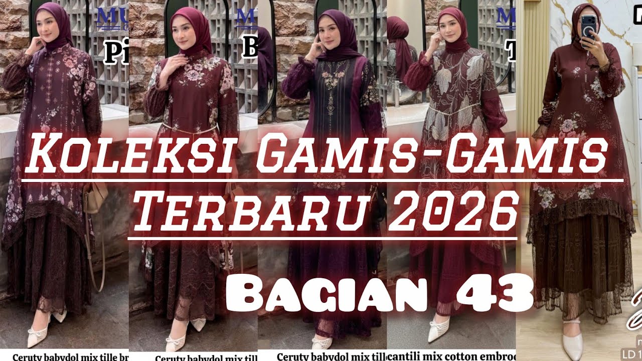 Koleksi Gamis-Gamis Terbaru 2026 Bagian 43