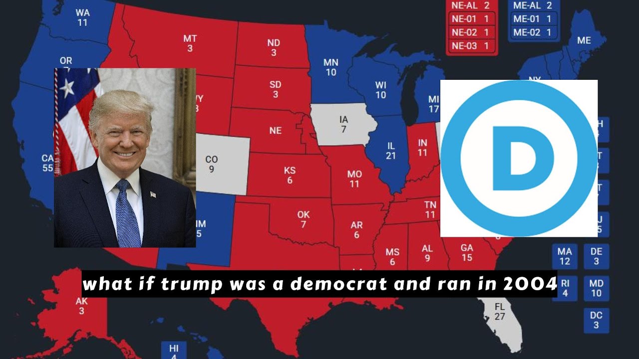 What if Trump ran as a Democrat in the 2004 election