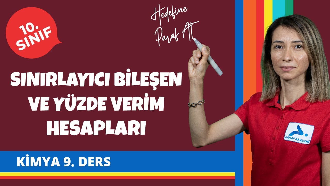 Sınırlayıcı Bileşen ve Yüzde Verim Hesaplamaları | 10. Sınıf Kimya Konu Anlatımları
