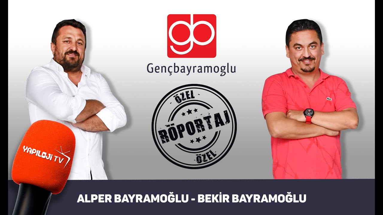 GENÇBAYRAMOĞLU BURSA -  ALPER BAYRAMOĞLU / BEKİR BAYRAMOĞLU ÖZEL RÖPORTAJ