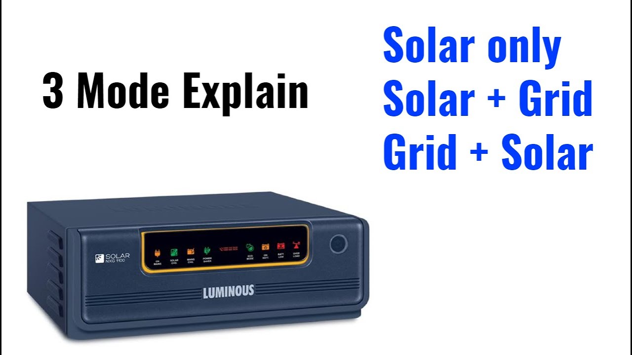Nxg 1150 inverter 3 Mode Explain 2022 In Hindi | Solar, Solar + Grid, Grid + Solar