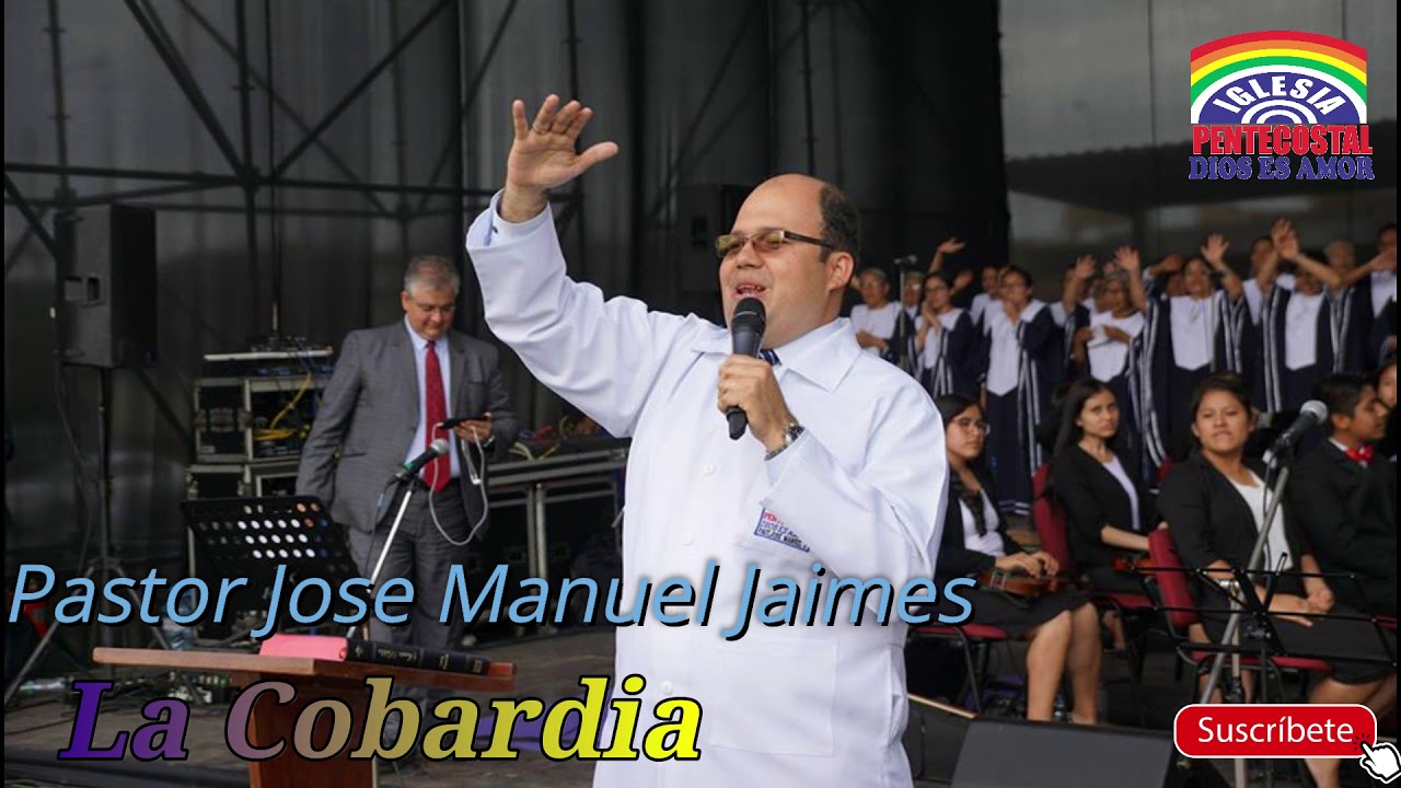 PASTOR JOSE MANUEL JAIMES   LA COBARDÍA