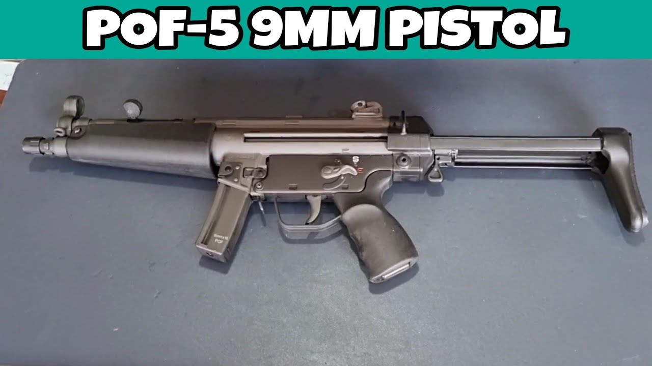 POF-5 9mm MP5 Pistol Review.