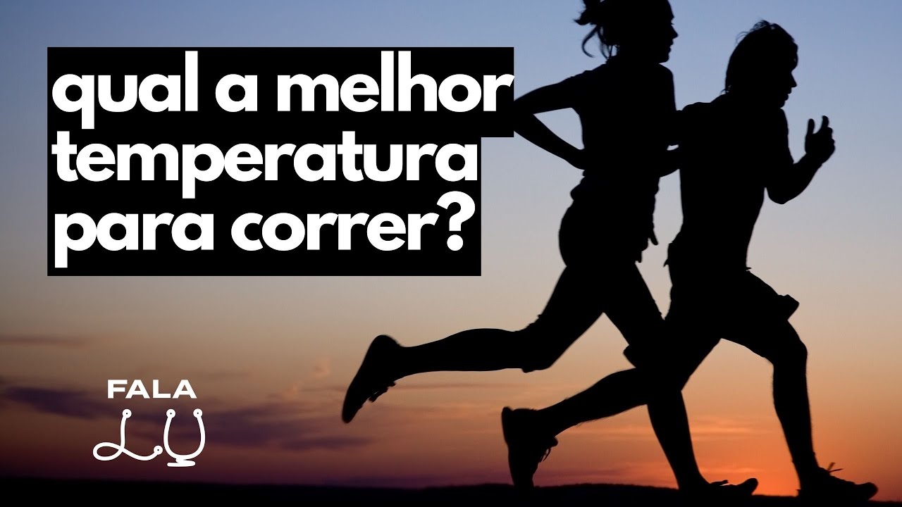 QUAL A MELHOR TEMPERATURA PARA CORRER  e ter os melhores resultados no esporte
