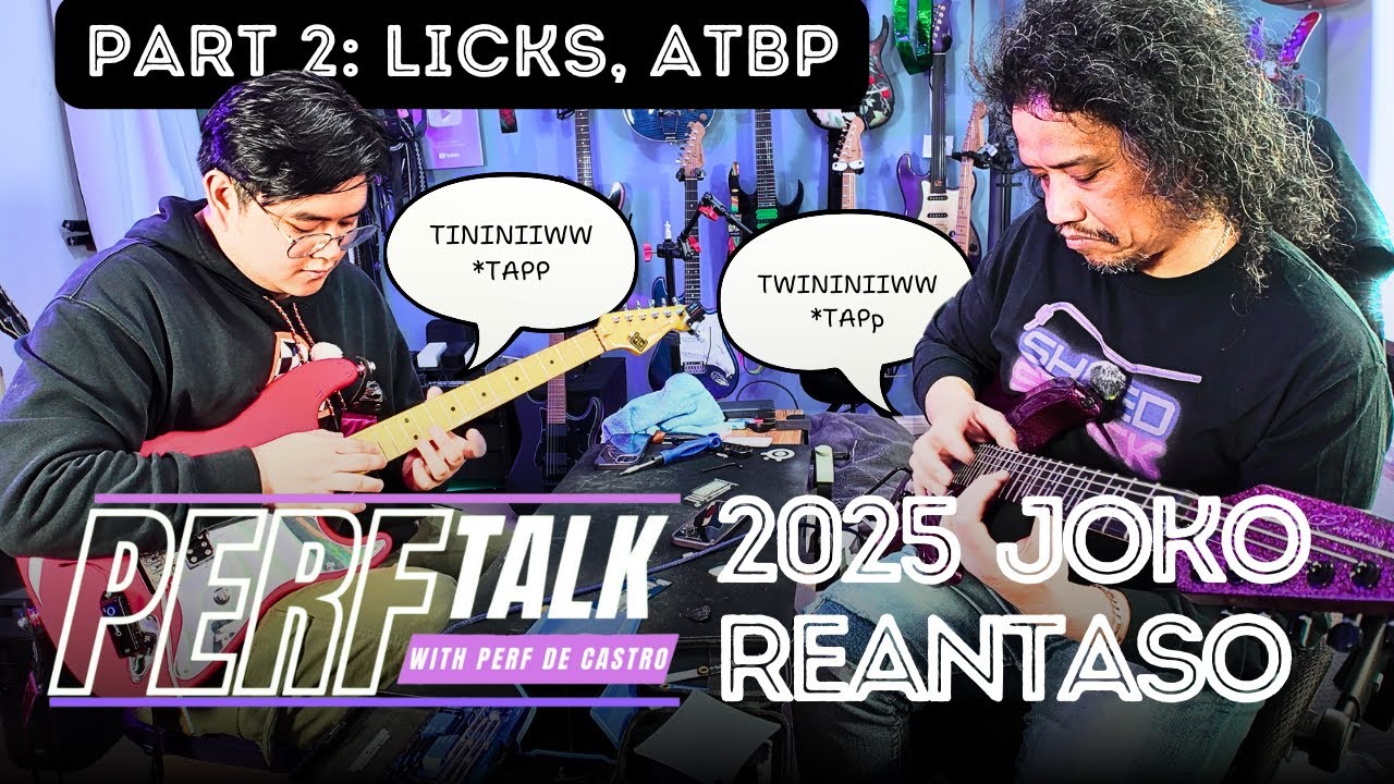 NEW GUITAR LICKS, ATBP! PERFTalk ni Joko Reantaso 2025 Part 2 | Bahay ni Pekto