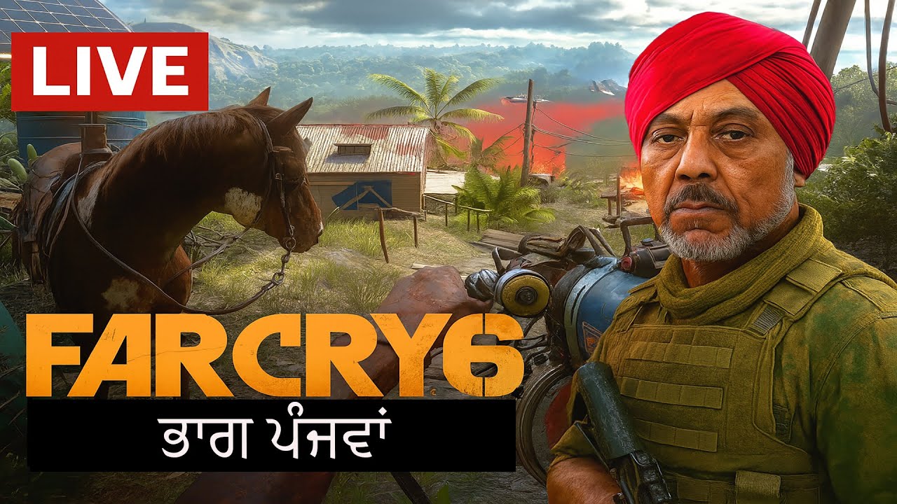 LIVE  Far Cry 6l Campaign  Punjabi Stream with BhullarPlays  EP5