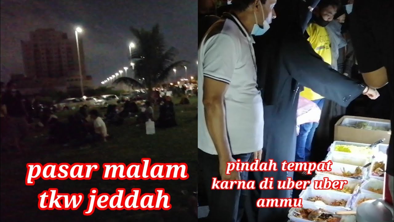 Hadigah pasar malam tkw jeddah tempat kumpul tkw