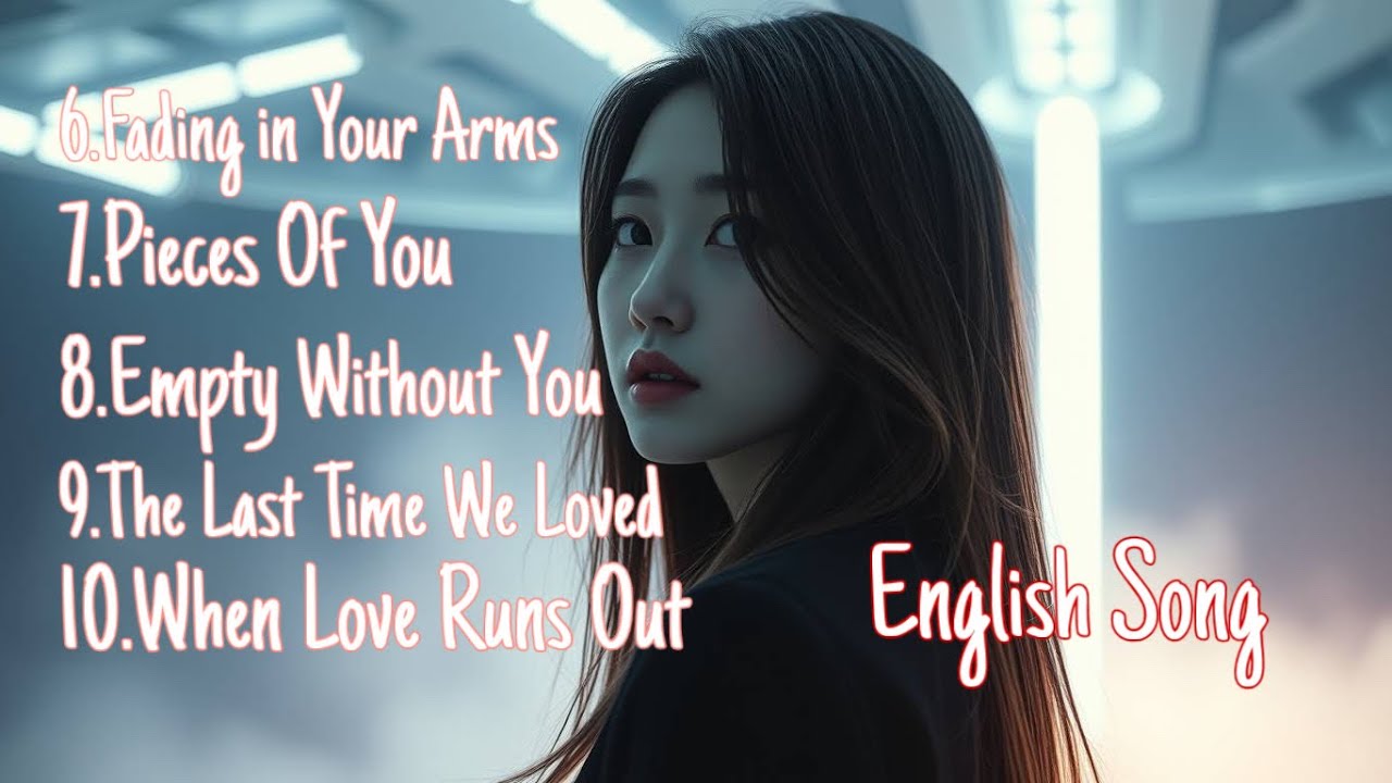 The Last Time We Loved/English Song/Emotional Song/ official Lyrics/Style Music