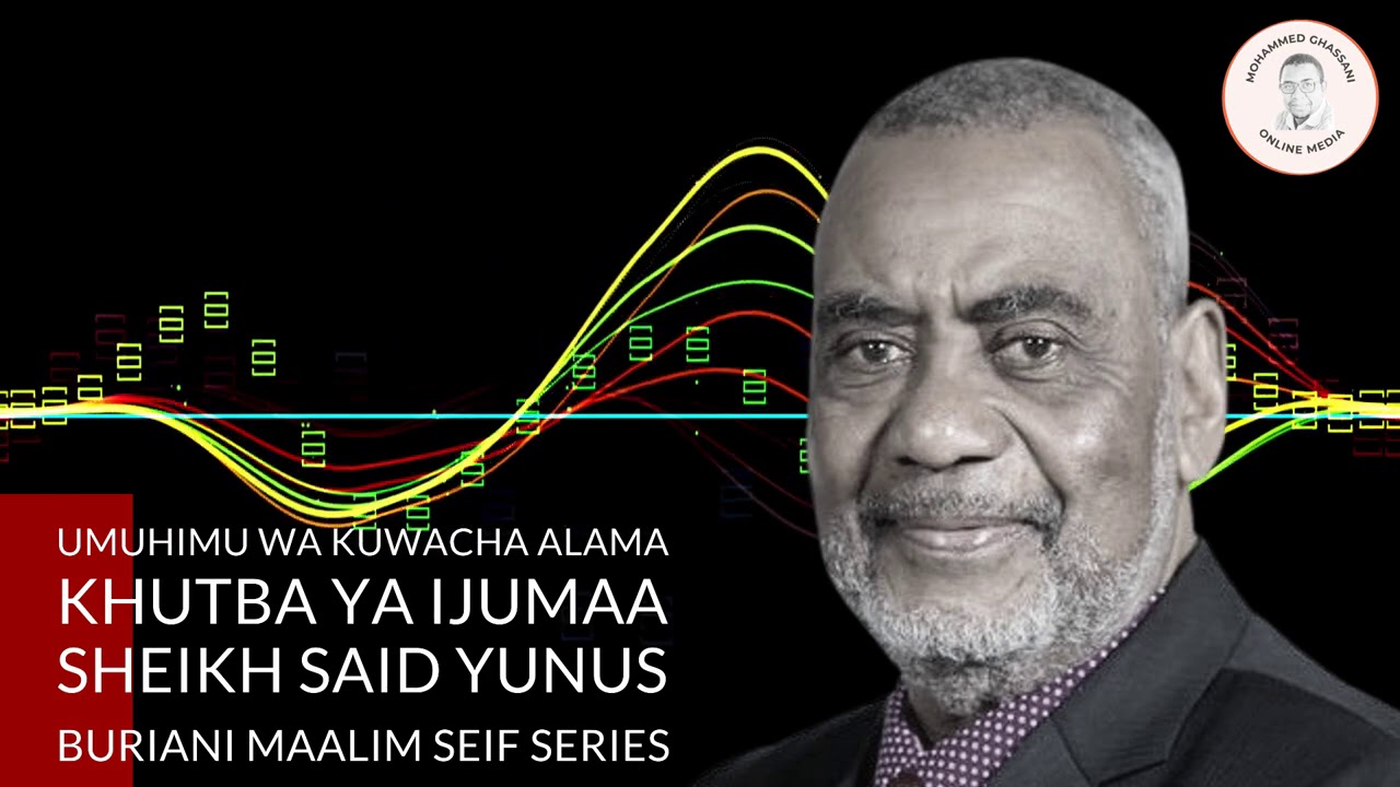BURIANI MAALIM SEIF: Umuhimu wa kuwacha alama (Khutba ya Ijumaa)