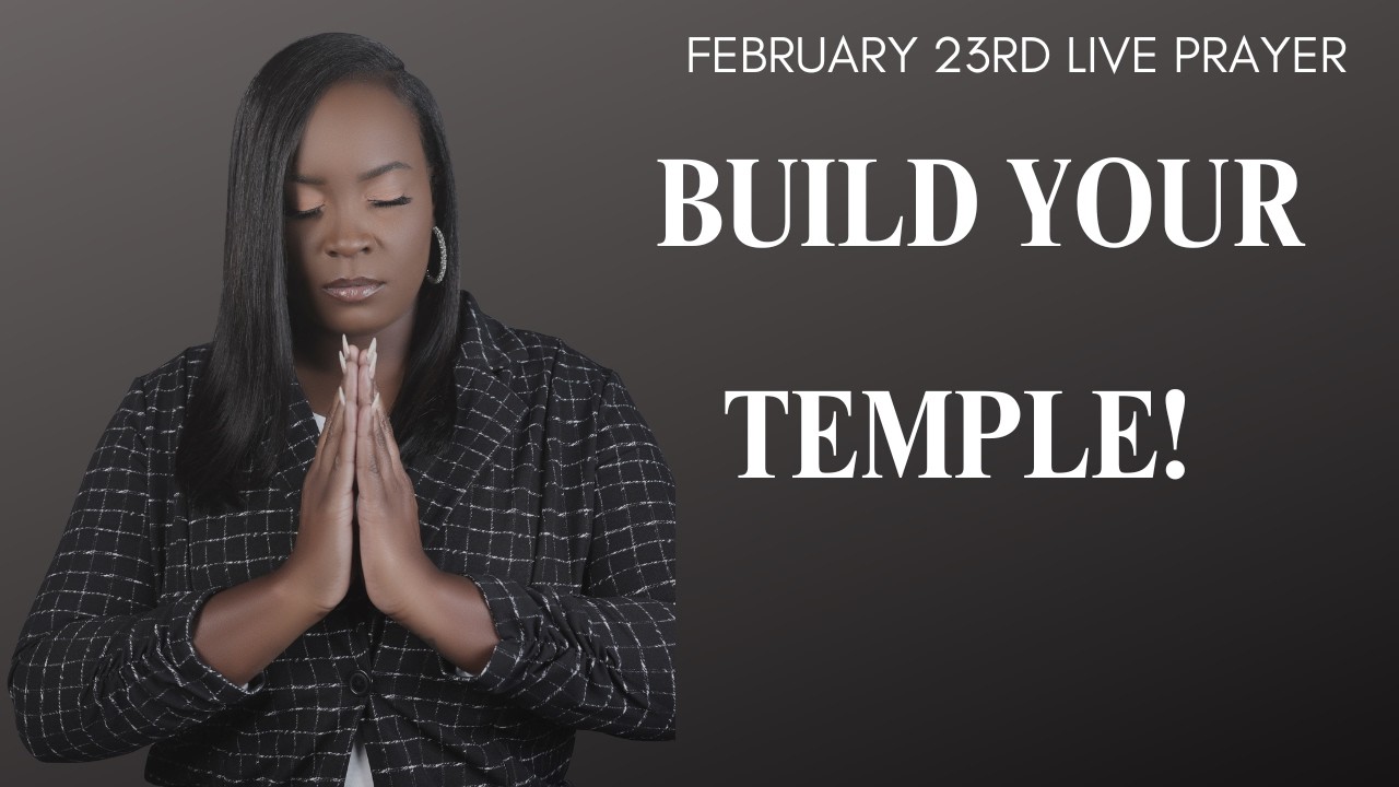 February 23rd Prayer | WE HAVE TO PUSH!! 