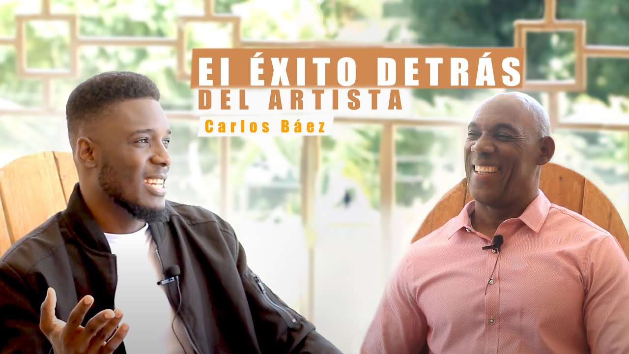 El éxito detrás del artista - Entrevista Carlos Baez