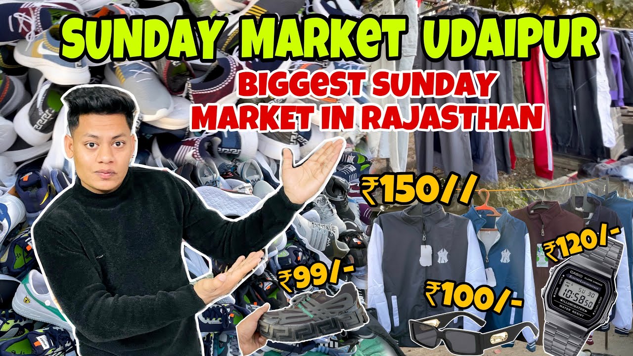 sunday market udaipur | cheapest shoes, t-Shirt, sunglasses | Biggest Sunday Market in Rajasthan