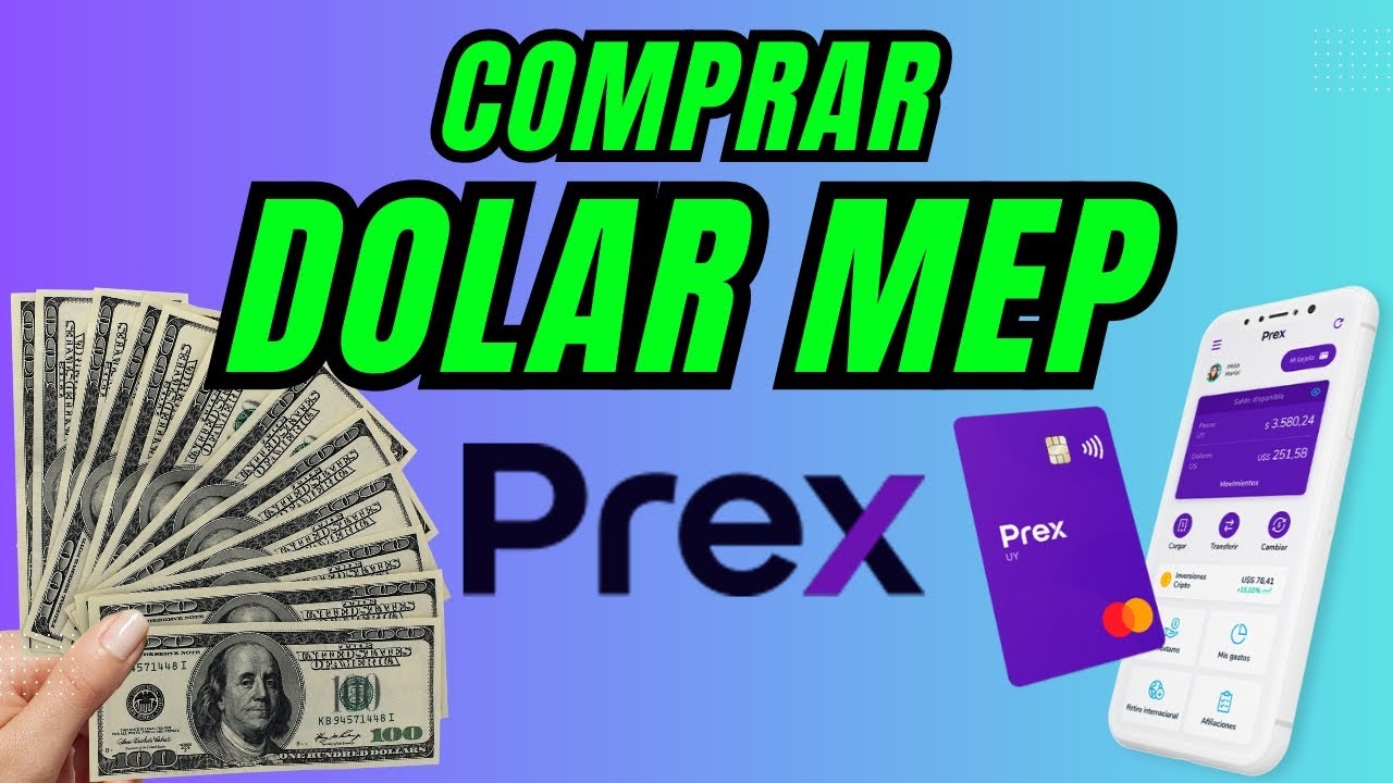 Comprar D&oacute;lares en PREX ! Nuevo ! ( D&oacute;lar Mep ) MIR&Aacute; !💵