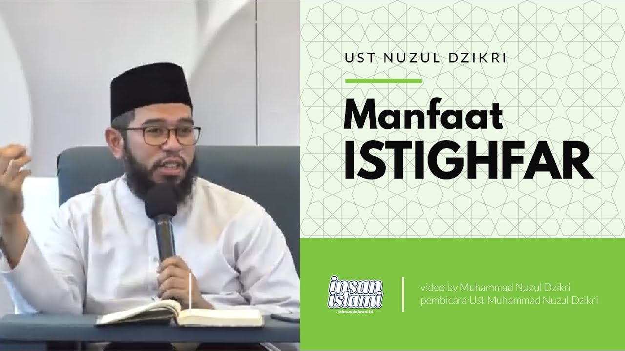 Manfaat istighfar | Ust Nuzul Dzikri