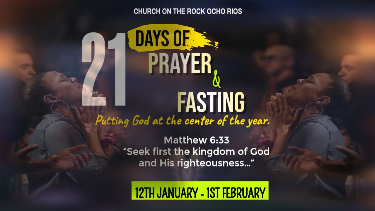 COTR Ocho Rios - 21 Days Of Prayer & Fasting Morning Devotion Day 16
