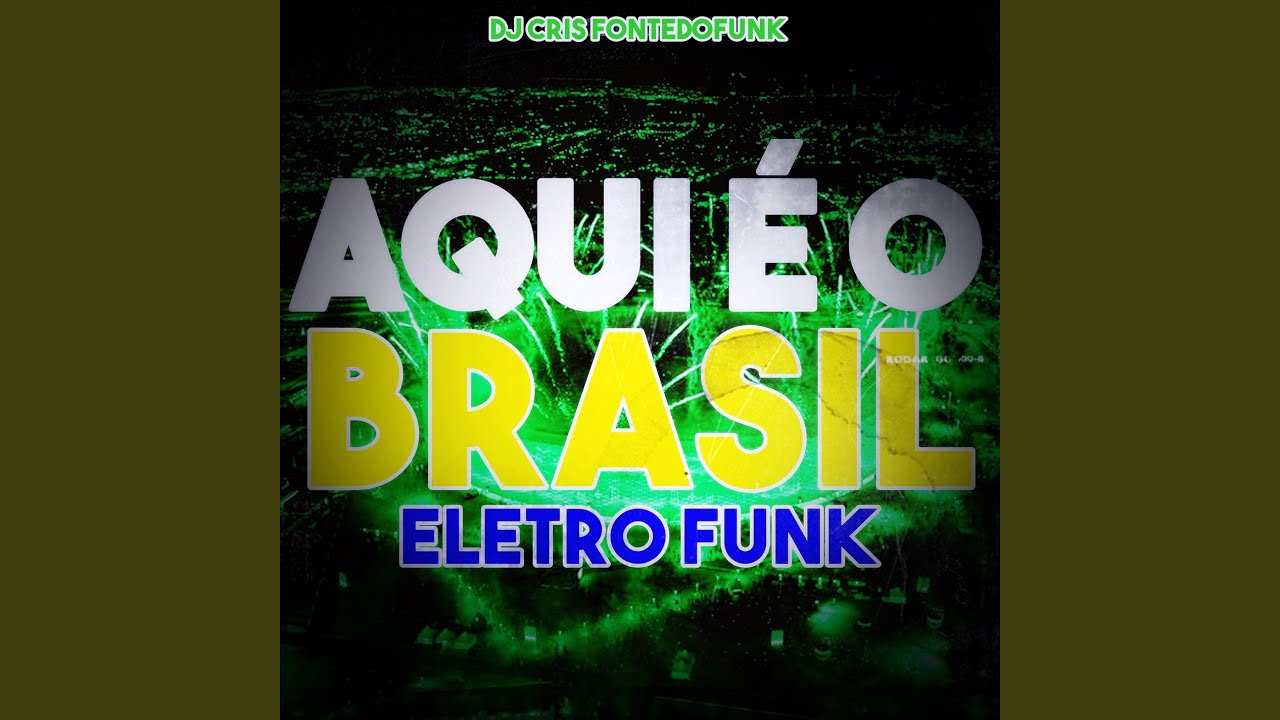 Aqui é o Brasil - Eletro Funk Hino Nacional