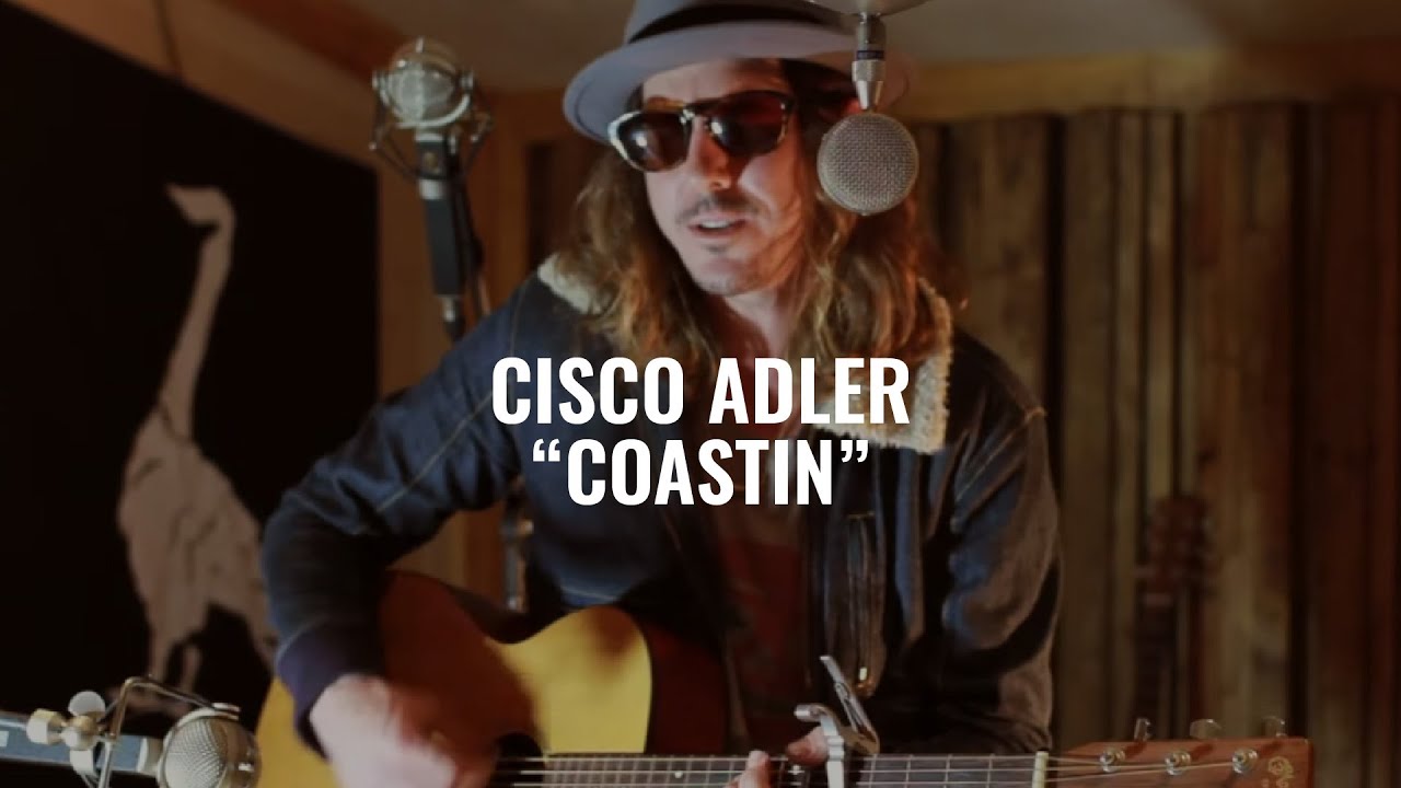 Cisco Adler - Coastin | El Ganzo Session