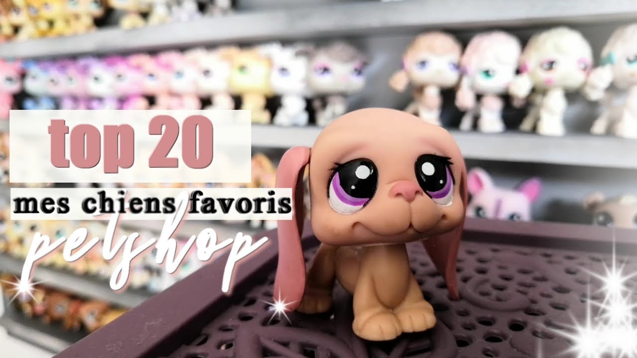 Top 20 de mes CHIENS PETSHOP préférés