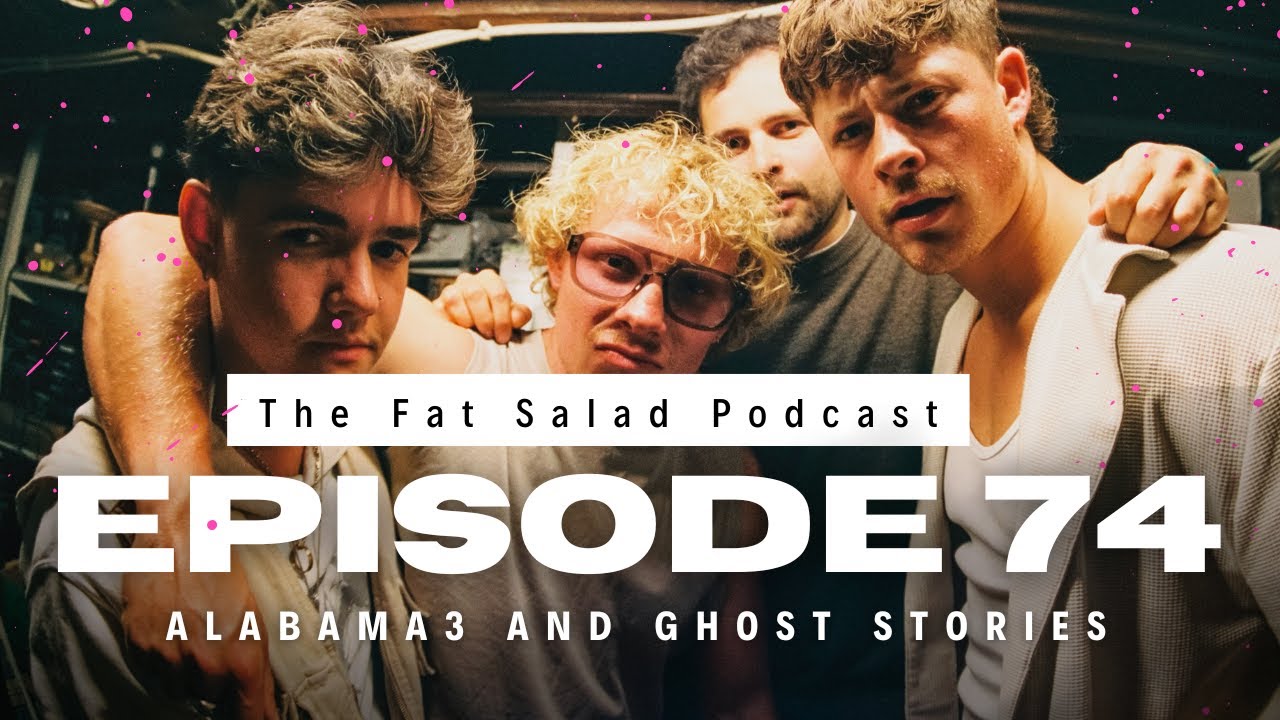 ALABAMA 3 & GHOST STORIES | Episode 74 | The FAT SALAD Podcast