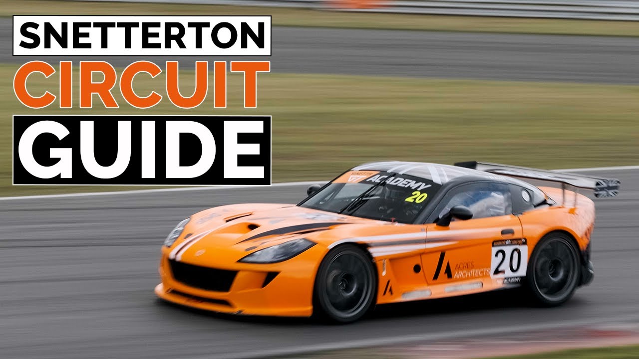 Snetterton circuit guide | Ginetta G56 GTA 🙂
