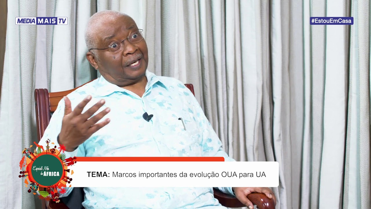 MÊS DE ÁFRICA | Armando Emilio Guebuza : Marcos Importantes da Evolução OUA para UA | 02-05