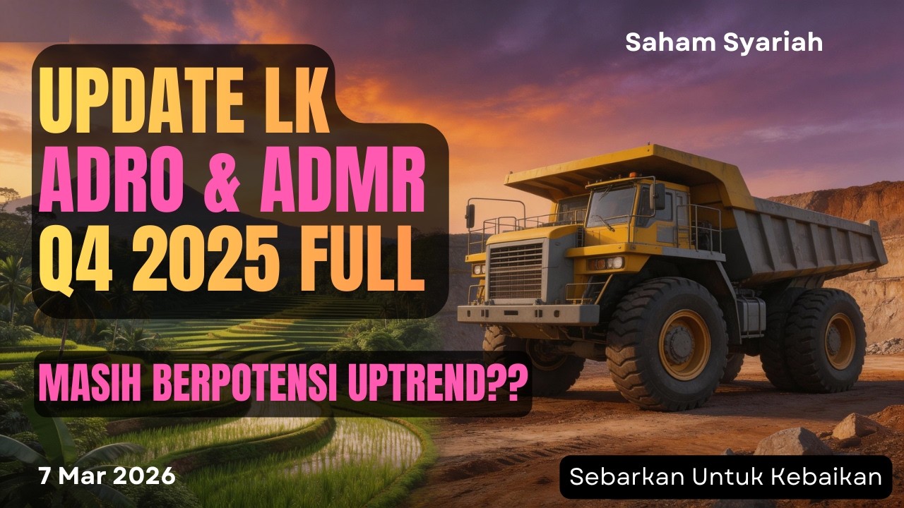 Update ADRO & ADMR Q4 2025. Masih Murah Jika Dilihat Dari Potensi Ini? Dibandingkan Dengan Yg Lain!