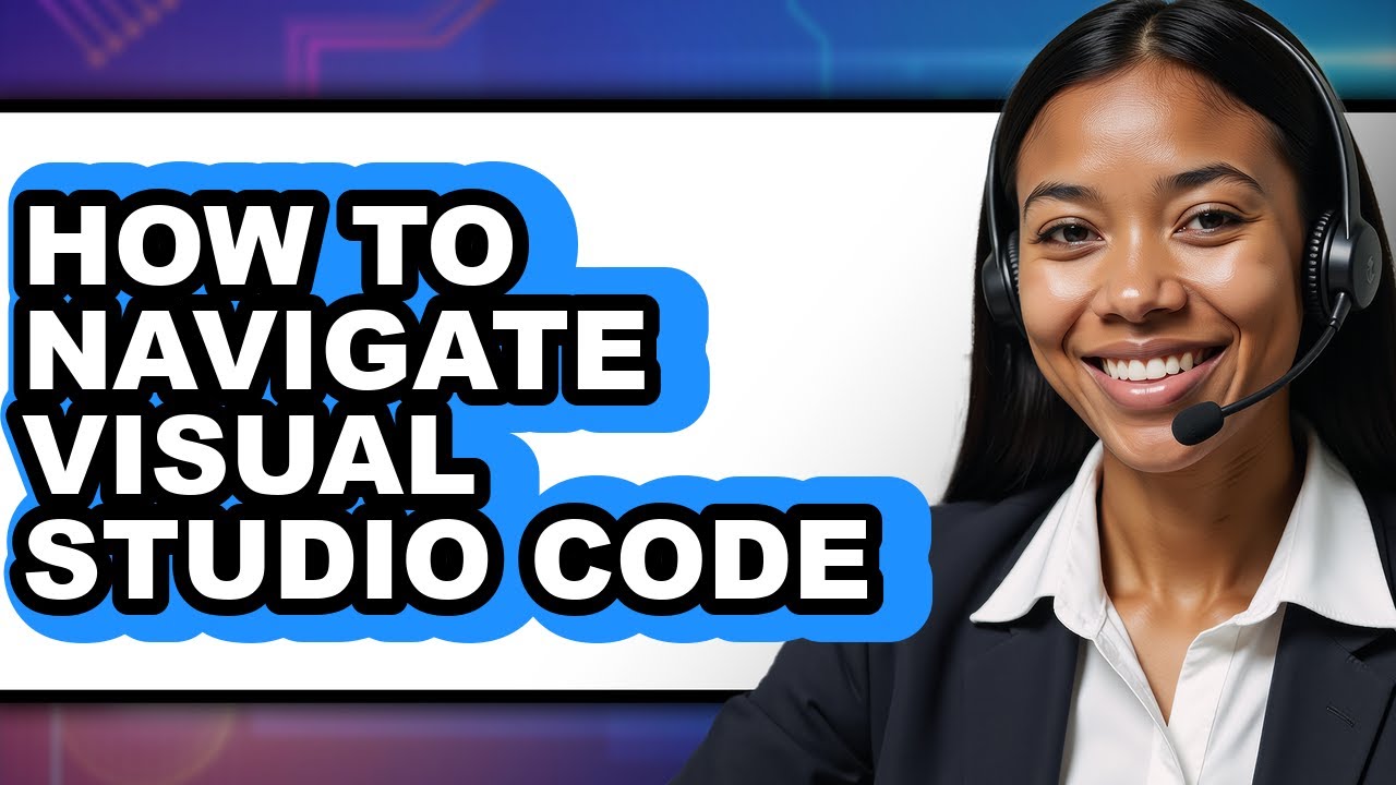 How to Navigate Visual Studio Code (easy Method)