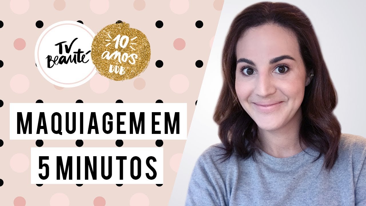 Maquiagem em 5 minutos - TV Beaut&eacute; | Vic Ceridono