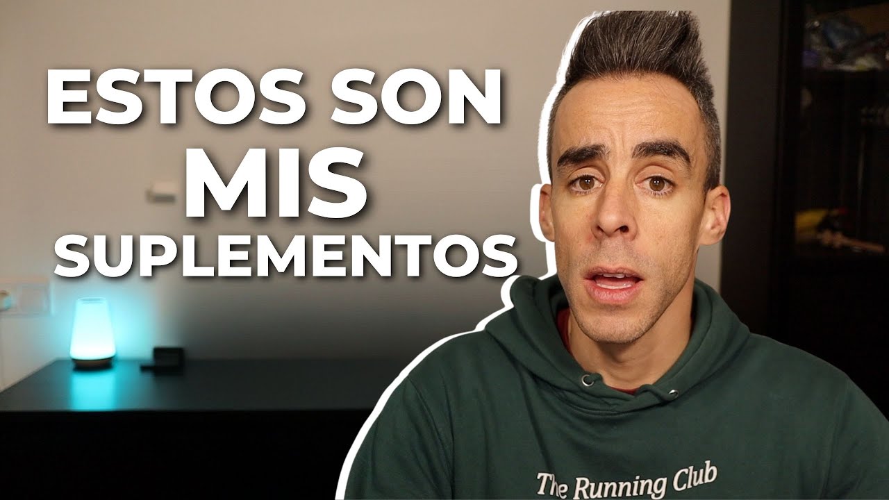Los suplementos que tomo (y por qué los tomo)