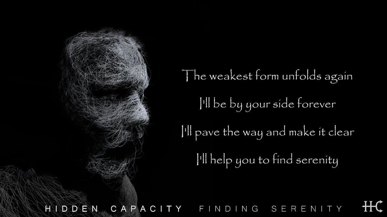 Hidden Capacity - Finding Serenity (Lyric video)