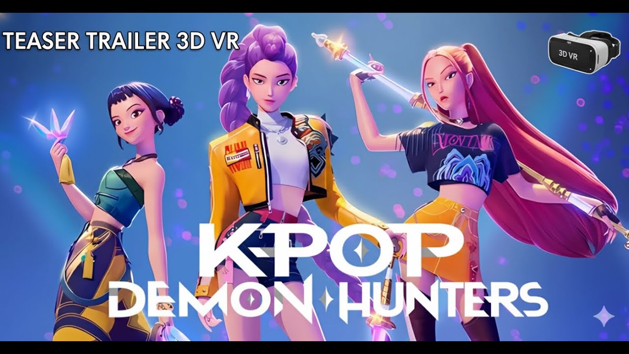 KPop Demon Hunters (2025) Teaser Trailer 3D SBS VR 4K