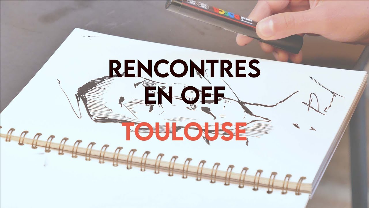 RENCONTRES EN OFF : EPISODE 2 - TOULOUSE