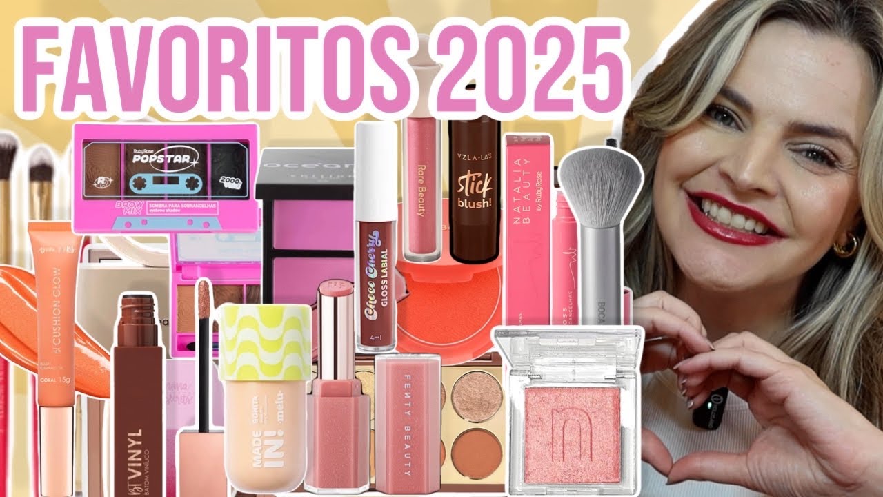 PRODUTOS DE MAQUIAGEM FAVORITOS DE 2025