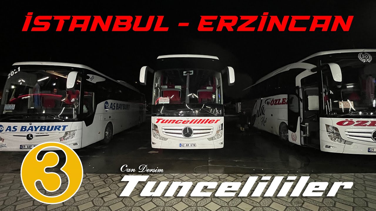 #82 Can Dersim Tuncelililer / İstanbul - Erzincan Otobüs Yolculuğu 3.Bölüm